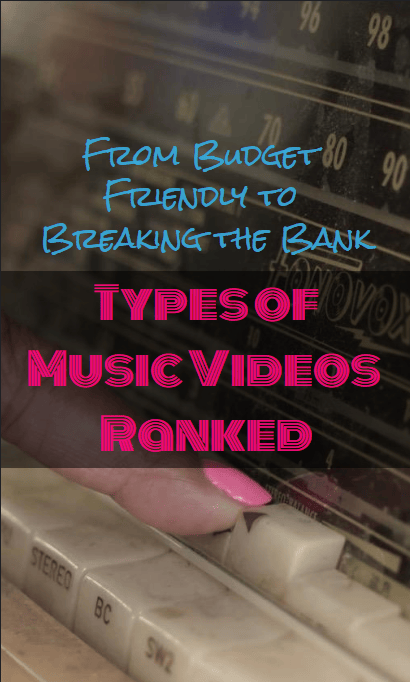 Types of Music Videos Ranked